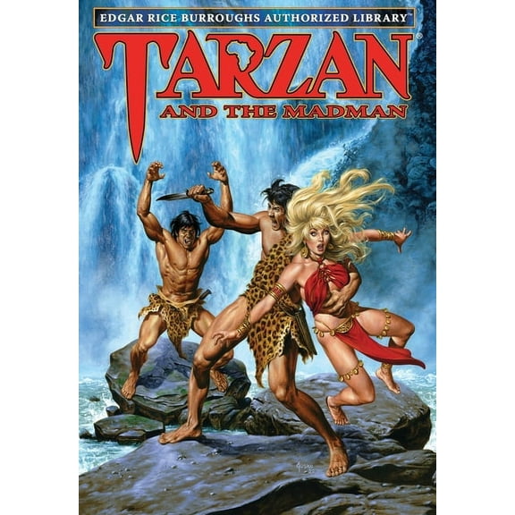 Tarzan Tarzan and the Madman: Edgar Rice Burroughs Authorized Library, Book 23, (Hardcover)