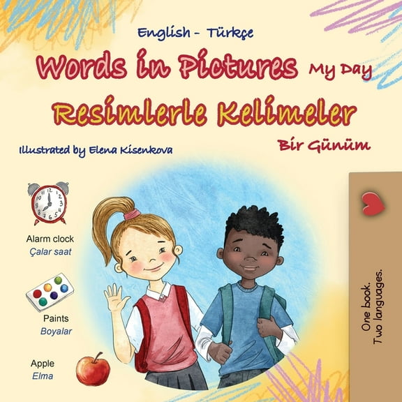 English Turkish Bilingual Collection Words in Pictures - My Day (English Turkish Bilingual Children's Book), (Paperback)