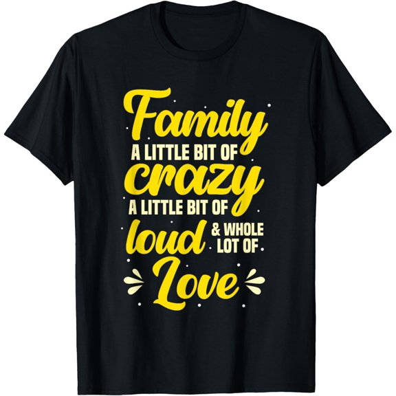 Family Gathering Family A Little Bit Of Crazy Family Reunion T-Shirt