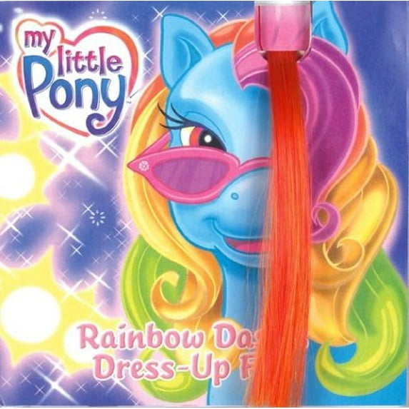 Pre-Owned My Little Pony: Rainbow Dash's Dress-Up Fun (Hardcover) 0060554045 9780060554040