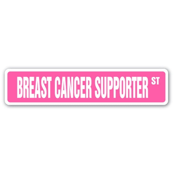 BREAST CANCER SUPPORTER Street Sign Susan G Koman for the | Indoor/Outdoor |  36" Wide