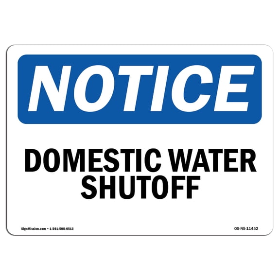 OSHA Notice Sign - Domestic Water Shutoff | Plastic Sign | Protect Your Business, Construction Site, Warehouse & Shop Area |  Made in the USA