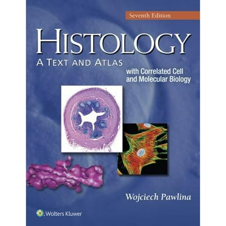 Histology: A Text and Atlas: With Correlated Cell and Molecular Biology, Pre-Owned (Paperback)