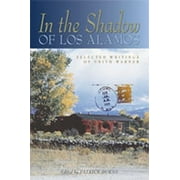 Angle View: In the Shadow of Los Alamos : Selected Writings of Edith Warner, Used [Paperback]