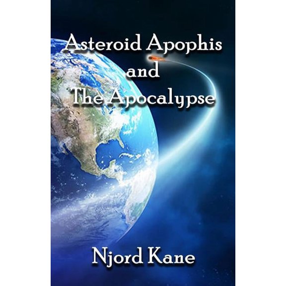 Asteroid Apophis and the Apocalypse, (Paperback)