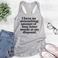 thumbnail image 2 of I Have An Astonishing Four-letter Words Tank Top, Ladies Racerback Tank Top, Sassy Tank, Silver Gray, Medium, 2 of 3