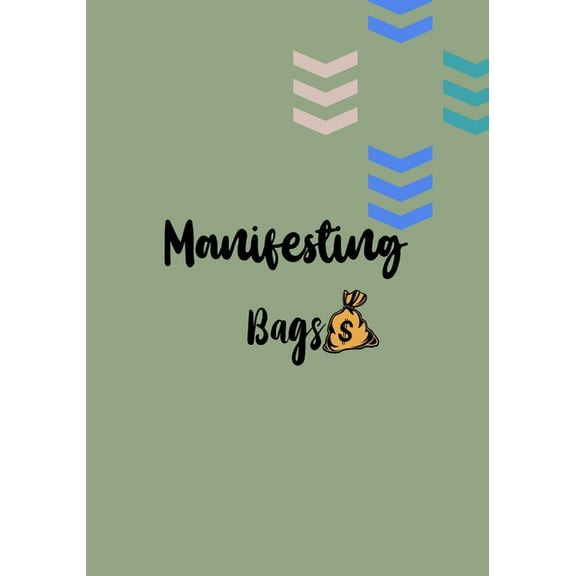 Manifesting Bag: Money Affirmation Notebook, (Paperback)