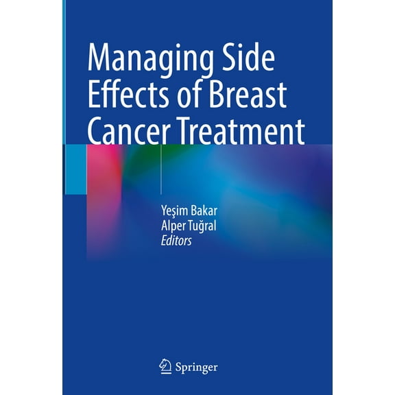 Managing Side Effects of Breast Cancer Treatment, (Hardcover)