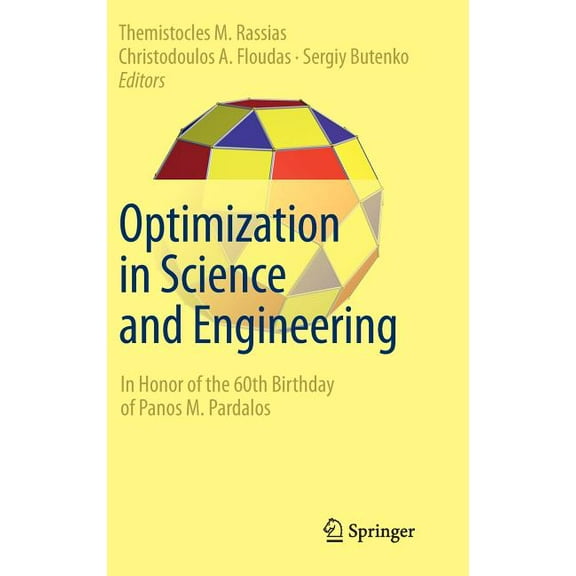 Optimization in Science and Engineering: In Honor of the 60th Birthday of Panos M. Pardalos, (Hardcover)