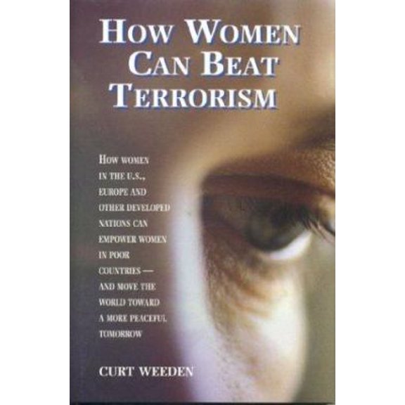 Pre-Owned How Women Can Beat Terrorism (Hardcover) 0974371408 9780974371405