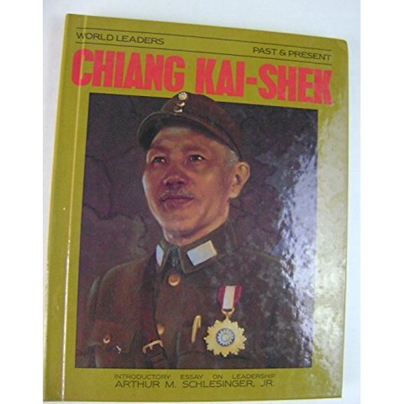Pre-Owned Chiang Kai Shek (World Leaders Past and Present), 9780877545170, 0877545170, Hardcover,