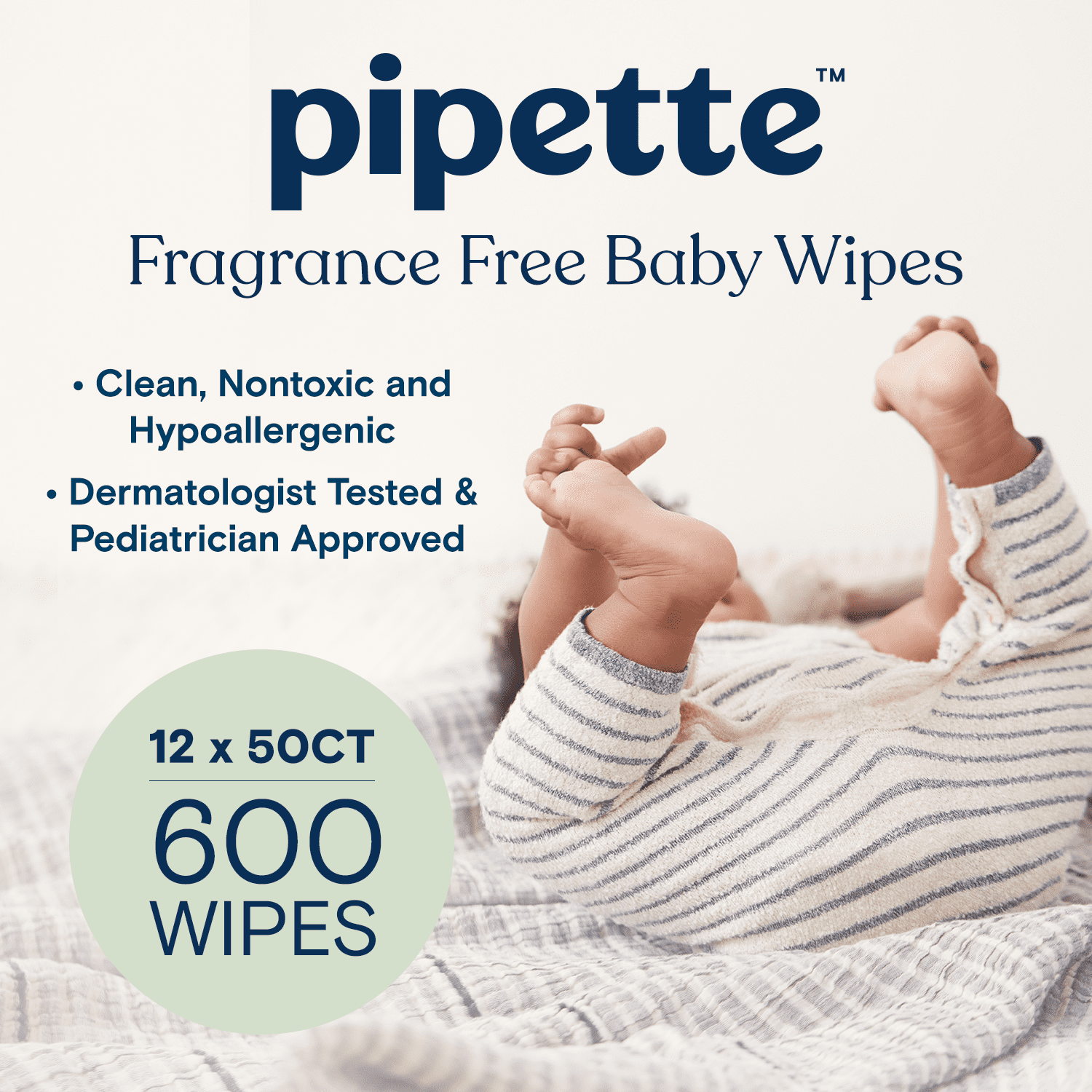 Pipette Baby Wipes with PlantBased Squalane, Fragrance Free, 600ct