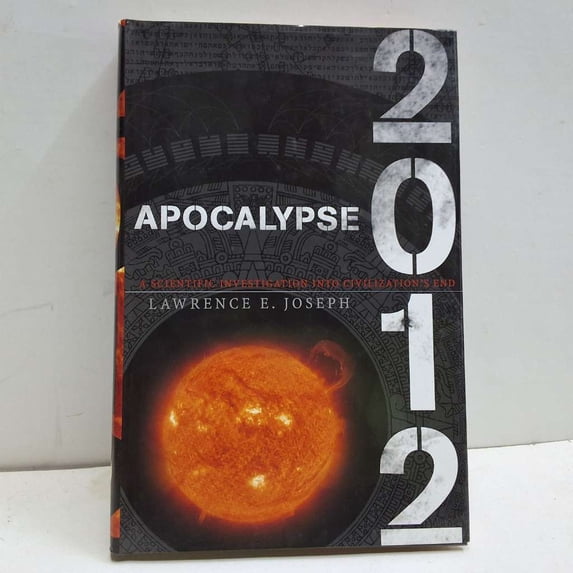 Pre-Owned Apocalypse 2012: A Scientific Investigation Into Civilization's End (Hardcover) 0767924479 9780767924474