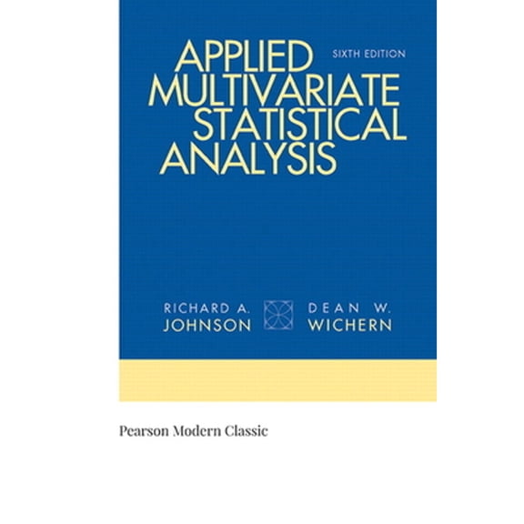 Pre-Owned Pearson Modern Classics for Advanced Sta Applied Multivariate Statistical Analysis (Classic Version), (Paperback)