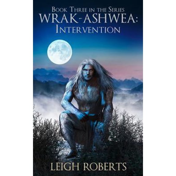 Pre-Owned Intervention: Wrak-Ashwea: The Age of Light Book 3 (Paperback) 1951528433 9781951528430