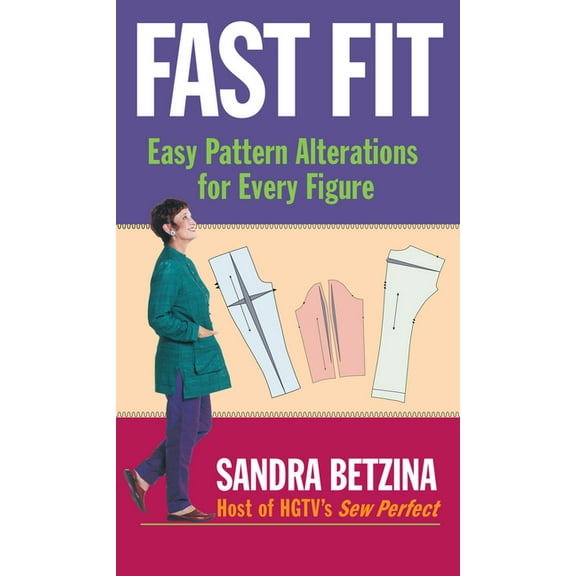 Fast Fit: Easy Pattern Alterations for Every Figure, (Paperback)