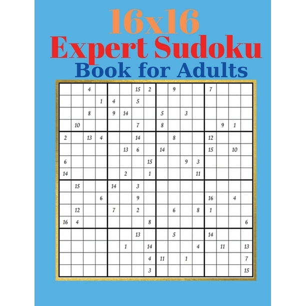 16 x 16 expert sudoku book for adults adults large print sudoku puzzles with solutions for advanced players paperback walmart com