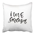thumbnail image 1 of EREHome Amazing I Love Sarcasm Hand Lettering Calligraphy Joy Phrase for Blog Calligraphic Pillow Case Cushion Cover 18x18 inch, 1 of 1