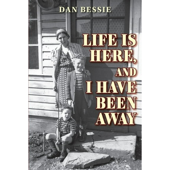 Life Is Here, and I Have Been Away