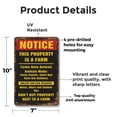 thumbnail image 2 of Notice This Is Farm Property 7 Inch x 10 Inch Metal Sign Novelty Aluminum Durable Weatherproof UV Protected Perfect for Farms Barns Fun Gift for Farmers Crafted in the USA, 2 of 5