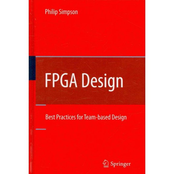 Pre-Owned FPGA Design: Best Practices for Team-Based Design, (Hardcover)
