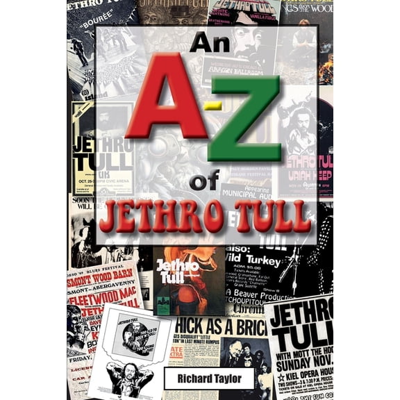 An A-Z of Jethro Tull, (Paperback)