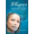 thumbnail image 2 of Whispers from Yesteryears: Book II in the ColourBLIND Series, 2 of 2