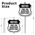 thumbnail image 2 of Notice Pool For Registered Guests Only (10 Pack) 12 inch X 12 inch Shield Shaped Commercial Grade Plastic Signs with Aluminum Mounting Stakes Weather Resistant Made in the USA, 2 of 8