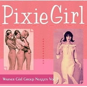 Pixie Girl: Warner Girl Group Nuggets / Various