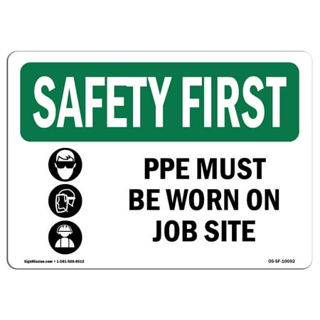 OSHA SAFETY FIRST Sign - PPE Must Be Worn On Job Site With Symbol | Choose from: Aluminum, Rigid Plastic or Vinyl Label Decal | Protect Your Business, Work Site, Warehouse |  Made in the (Best Data Entry Work From Home Jobs)