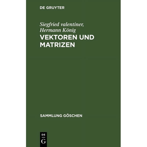 Sammlung Göschen: Vektoren und Matrizen (Hardcover)