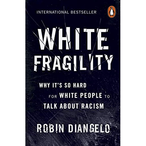 Pre-Owned White Fragility: Why It's So Hard for White People to Talk About Racism (Paperback) 0141990562 9780141990569
