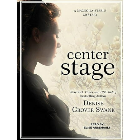 Magnolia Steele Mystery: Center Stage (Audiobook)