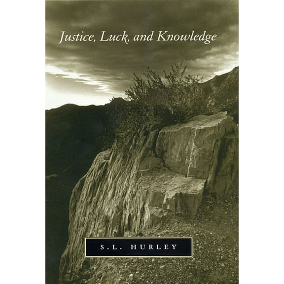 Justice, Luck, and Knowledge (Paperback)