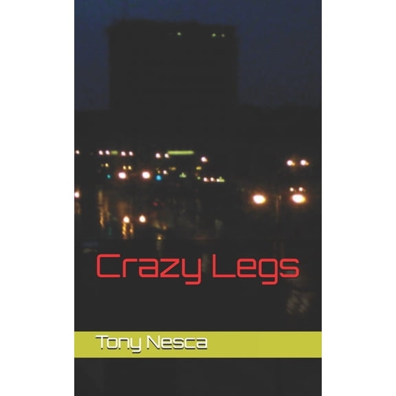 Crazy Legs (Paperback)