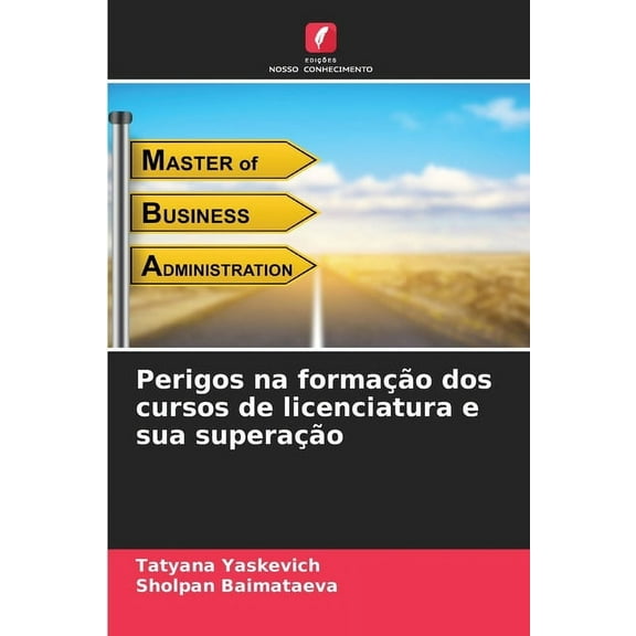 Perigos na formação dos cursos de licenciatura e sua superação, (Paperback)