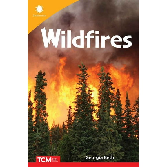 Smithsonian: Informational Text Wildfires, (Paperback)