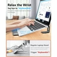 thumbnail image 2 of Laptop Stand for Desk with Wrist Support, Aluminum Computer Stand for Laptop,Ventilated Ergonomic Holder Mount Riser for MacBook Air/HP/Dell/Acer/Lenovo 10-17.3'' (Black), 2 of 6