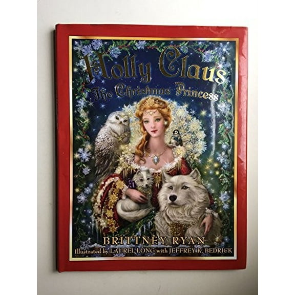 Pre-Owned Holly Claus: The Christmas Princess (Hardcover) 0061440221 9780061440229