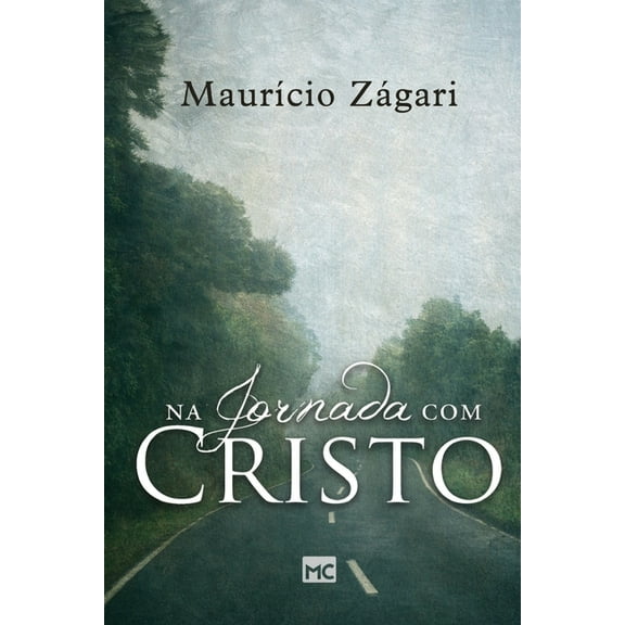 Na jornada com Cristo: Um livro para quem quer entender o sentido da vida e viver uma vida que faça sentido (Paperback)