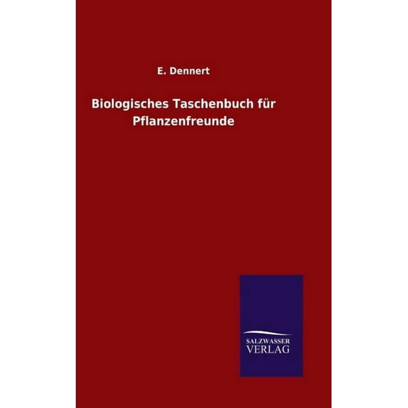 Biologisches Taschenbuch für Pflanzenfreunde (Hardcover)