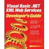 Developer's Guides (Osborne): Visual Basic .Net XML Web Services Developer's Guide (Paperback)