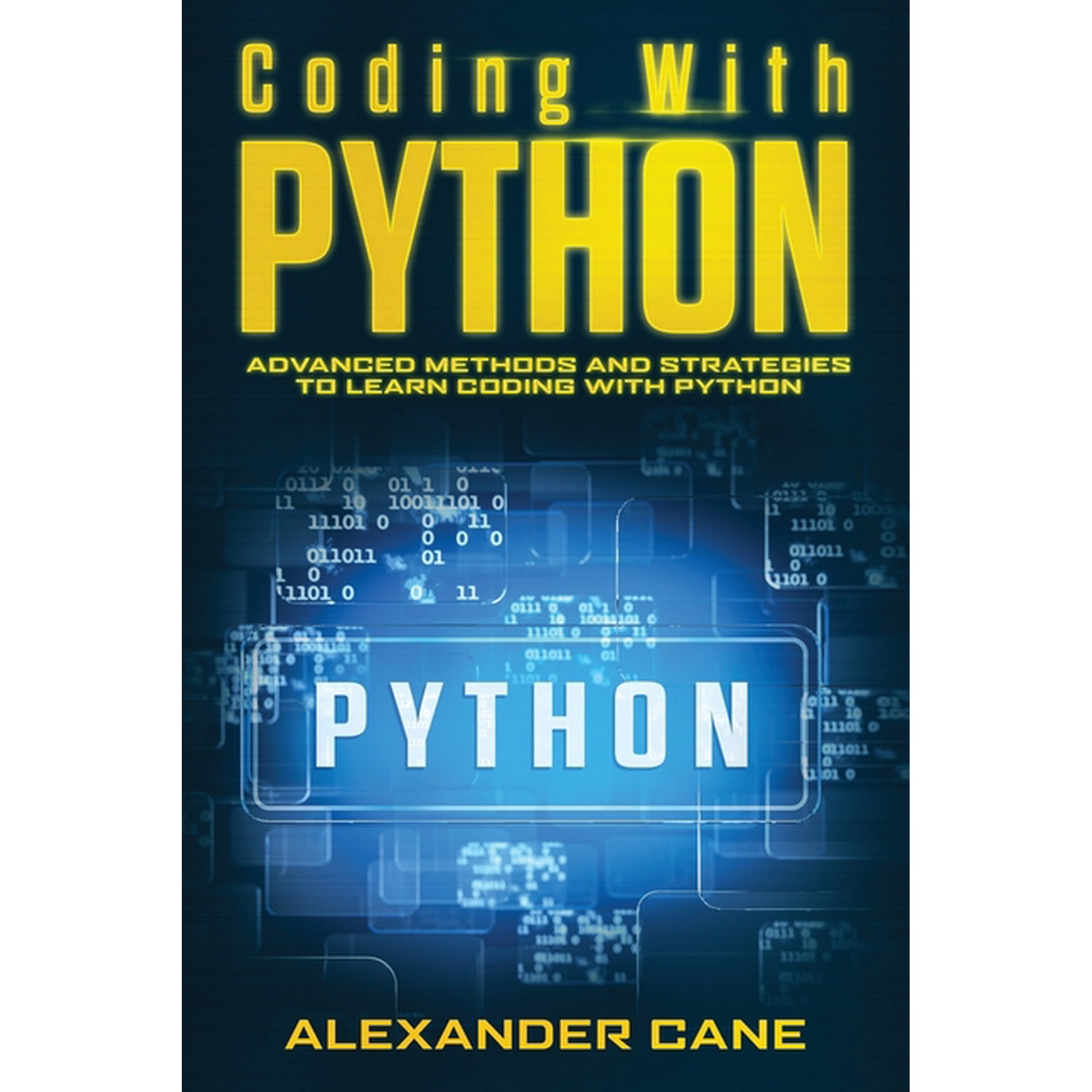 Coding with Python: Advanced Methods and Strategies to Learn Coding with Python