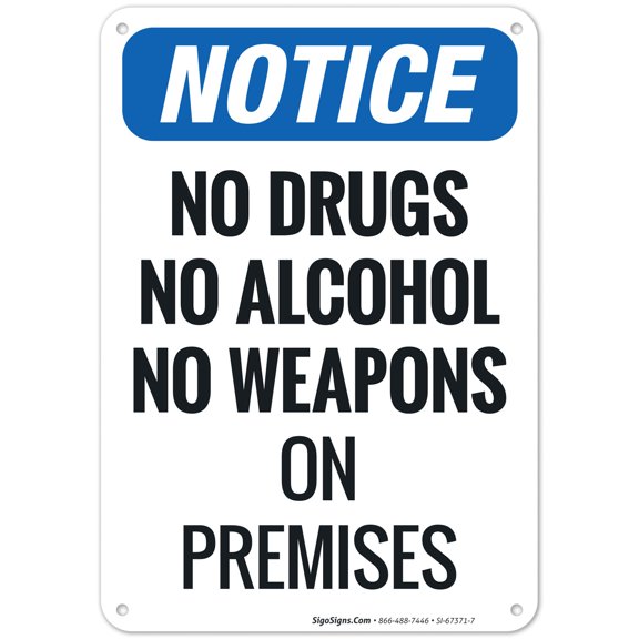 No Drugs No Alcohol No Weapons On Premises Sign,