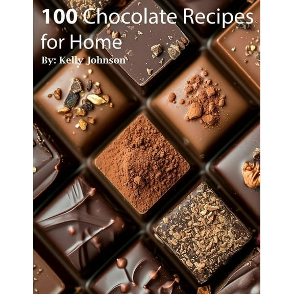 100 Chocolate Recipes for Home, (Paperback)