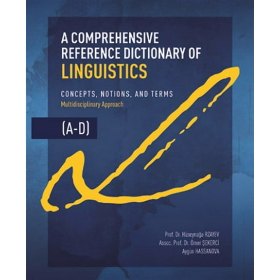 A Comprehensive Reference Dictionary of Linguistics, A-D (Paperback)