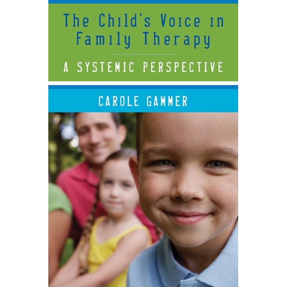 Pre-Owned The Child's Voice in Family Therapy: A Systemic Perspective Paperback