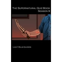 The Supernatural Quiz Book Season 9: 500 Questions and Answers on Supernatural Season 9, (Paperback)