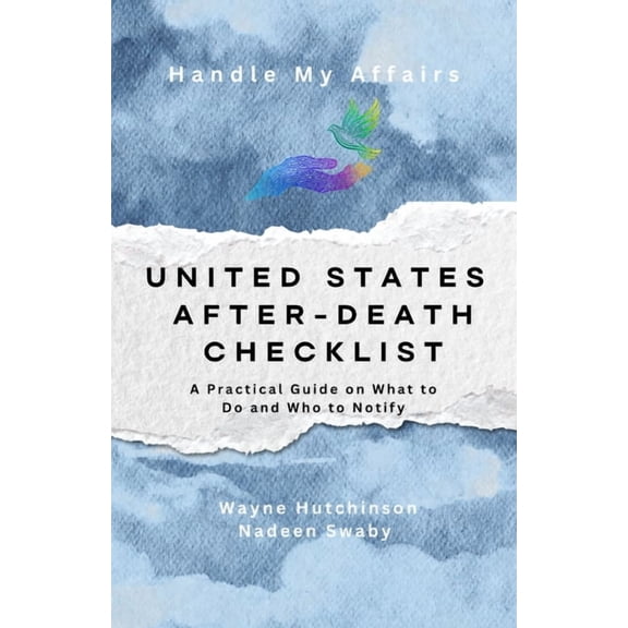 UNITED STATES After-Death Checklist: A Practical Guide on What to Do and Who to Notify (US Edition), (Paperback)
