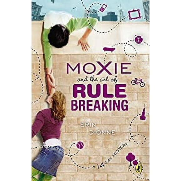 Pre-Owned Moxie and the Art of Rule Breaking : A 14 Day Mystery 9780142426142